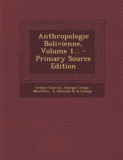 Couverture_Anthropologie Bolivienne, Volume 1... - Primary Source Edition