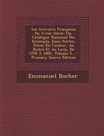 Couverture_Les Gravures Françaises Du Xviiie Siècle