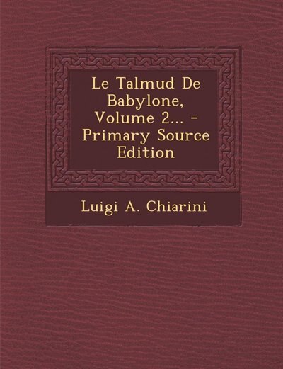 Front cover_Le Talmud De Babylone, Volume 2...
