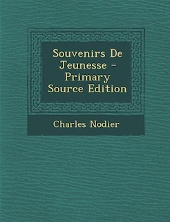 Front cover_Souvenirs De Jeunesse - Primary Source Edition
