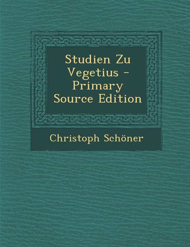 Couverture_Studien Zu Vegetius - Primary Source Edition