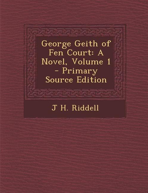 Front cover_George Geith of Fen Court
