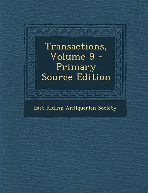 Front cover_Transactions, Volume 9 - Primary Source Edition