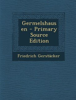 Germelshausen - Primary Source Edition