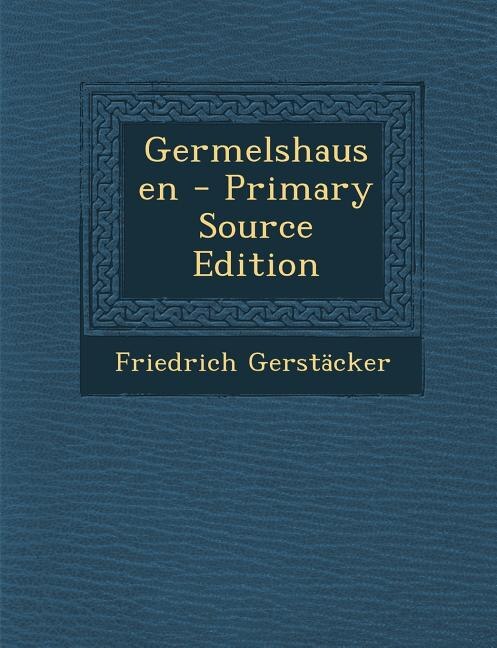 Germelshausen - Primary Source Edition