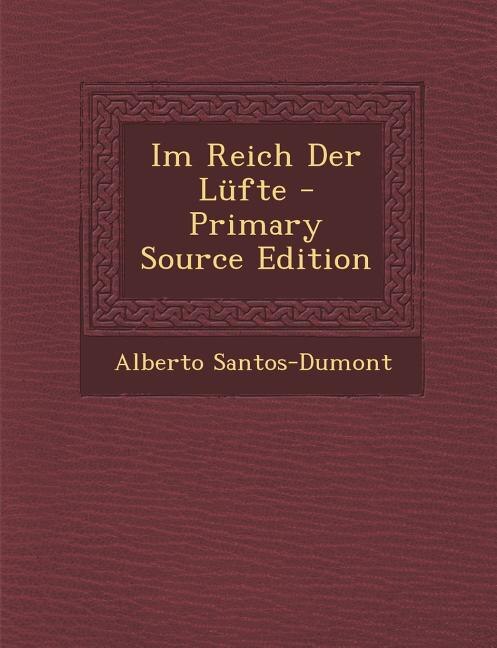 Front cover_Im Reich Der L&uuml;fte - Primary Source Edition