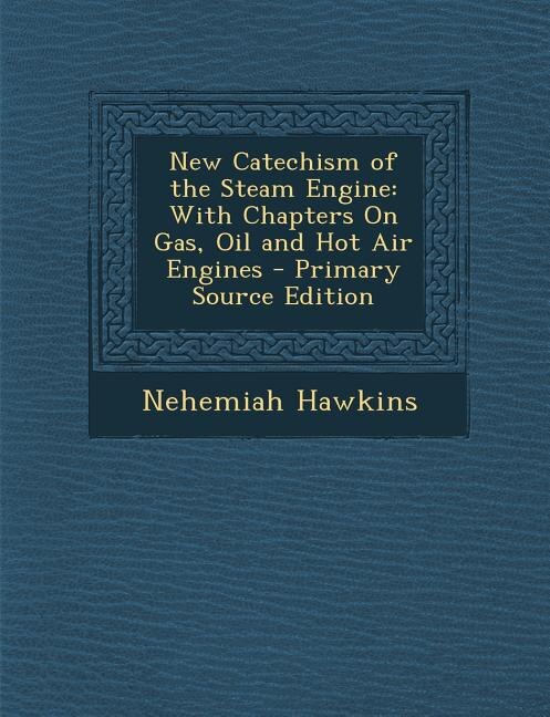 Front cover_New Catechism of the Steam Engine