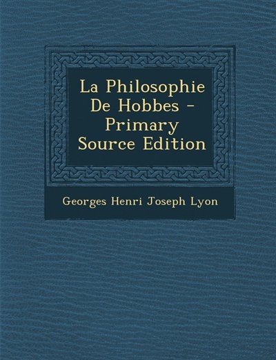 Front cover_La Philosophie De Hobbes - Primary Source Edition