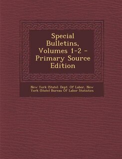 Couverture_Special Bulletins, Volumes 1-2 - Primary Source Edition