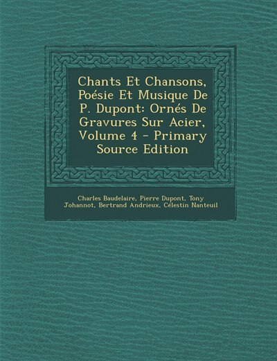 Front cover_Chants Et Chansons, Poésie Et Musique De P. Dupont