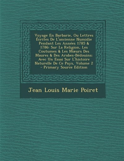 Front cover_Voyage En Barbarie, Ou Lettres Écrites De L'ancienne Numidie Pendant Les Années 1785 & 1786