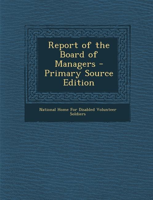 Front cover_Report of the Board of Managers - Primary Source Edition