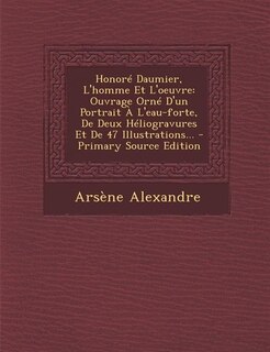 Couverture_Honoré Daumier, L'homme Et L'oeuvre