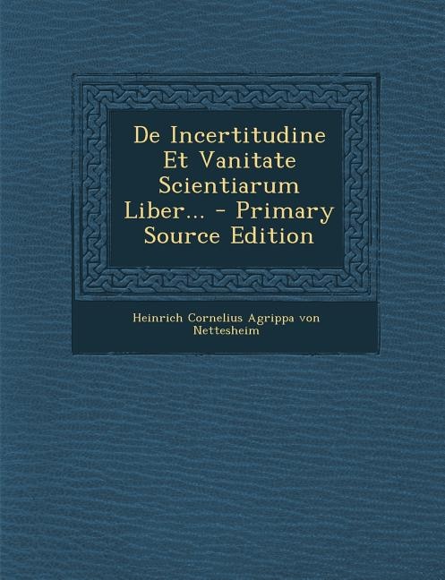Front cover_De Incertitudine Et Vanitate Scientiarum Liber...