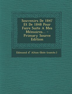 Front cover_Souvenirs De 1847 Et De 1848 Pour Faire Suite A Mes Mémoires...