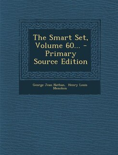 Couverture_The Smart Set, Volume 60... - Primary Source Edition