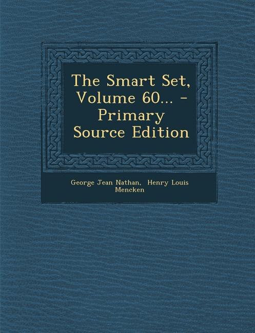 Couverture_The Smart Set, Volume 60... - Primary Source Edition