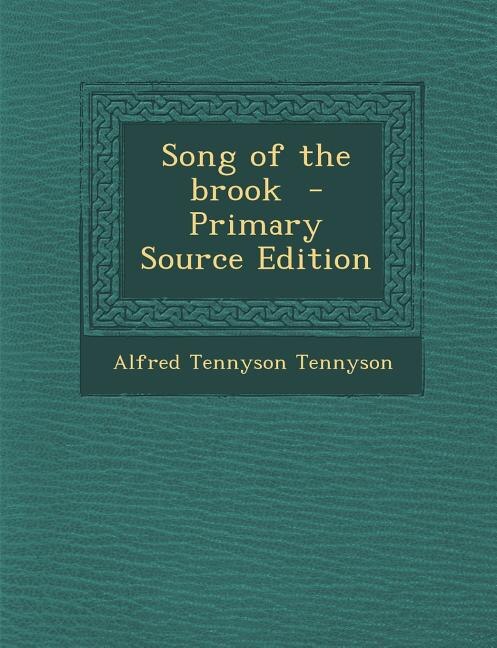 Front cover_Song of the brook  - Primary Source Edition
