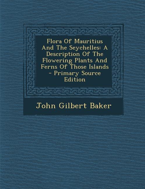 Couverture_Flora Of Mauritius And The Seychelles