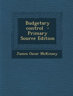 Budgetary control  - Primary Source Edition