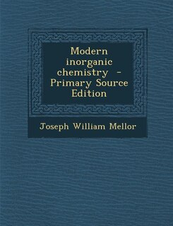 Modern inorganic chemistry  - Primary Source Edition