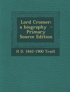Front cover_Lord Cromer; a biography