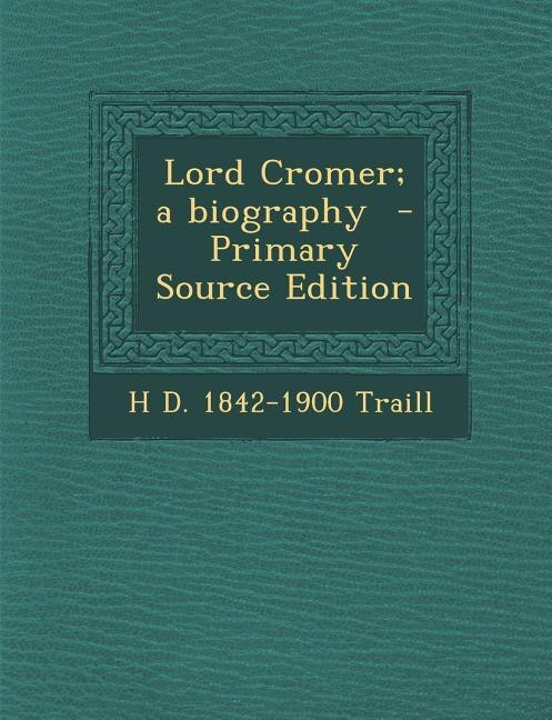 Front cover_Lord Cromer; a biography