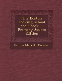 Couverture_The Boston cooking-school cook book  - Primary Source Edition