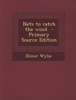 Front cover_Nets to catch the wind  - Primary Source Edition