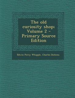Front cover_The old curiosity shop; Volume 2 - Primary Source Edition
