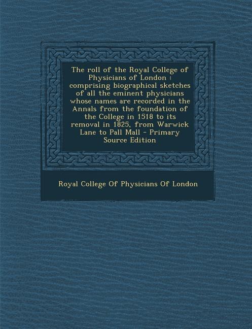Couverture_The roll of the Royal College of Physicians of London