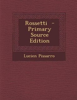 Couverture_Rossetti  - Primary Source Edition