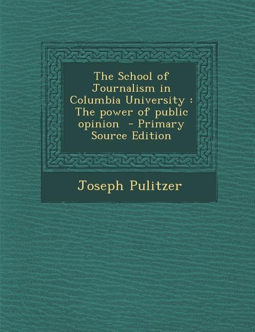 Front cover_The School of Journalism in Columbia University