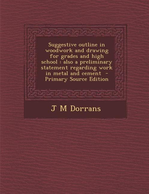 Front cover_Suggestive outline in woodwork and drawing for grades and high school