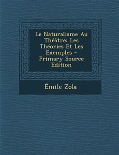 Front cover_Le Naturalisme Au Théâtre