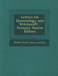 Couverture_Letters On Demonology and Witchcraft - Primary Source Edition