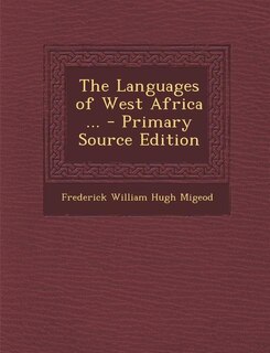 Front cover_The Languages of West Africa ... - Primary Source Edition