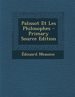 Couverture_Palissot Et Les Philosophes - Primary Source Edition