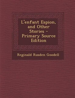 Couverture_L'enfant Espion, and Other Stories - Primary Source Edition