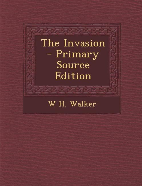 Front cover_The Invasion - Primary Source Edition