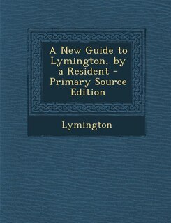Front cover_A New Guide to Lymington, by a Resident