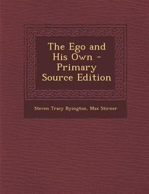 The Ego and His Own