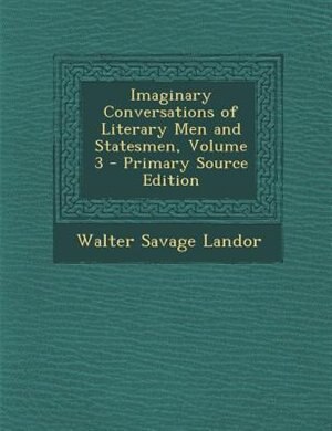 Couverture_Imaginary Conversations of Literary Men and Statesmen, Volume 3