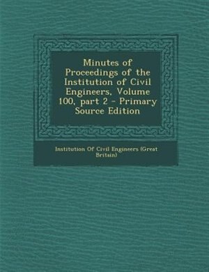 Front cover_Minutes of Proceedings of the Institution of Civil Engineers, Volume 100, part 2