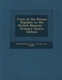 Front cover_Coins of the Roman Republic in the British Museum