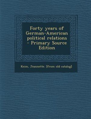 Front cover_Forty years of German-American political relations