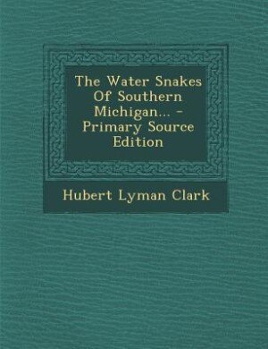 Front cover_The Water Snakes Of Southern Michigan...