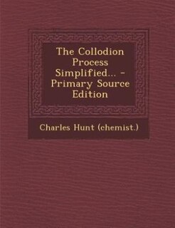 Couverture_The Collodion Process Simplified...