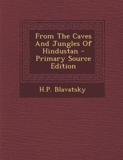 Front cover_From The Caves And Jungles Of Hindustan