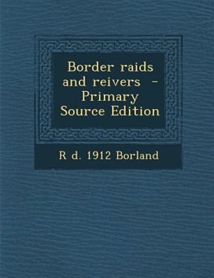 Border raids and reivers